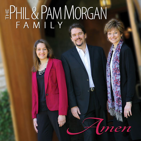 Phil and Pam Morgan Amen CD